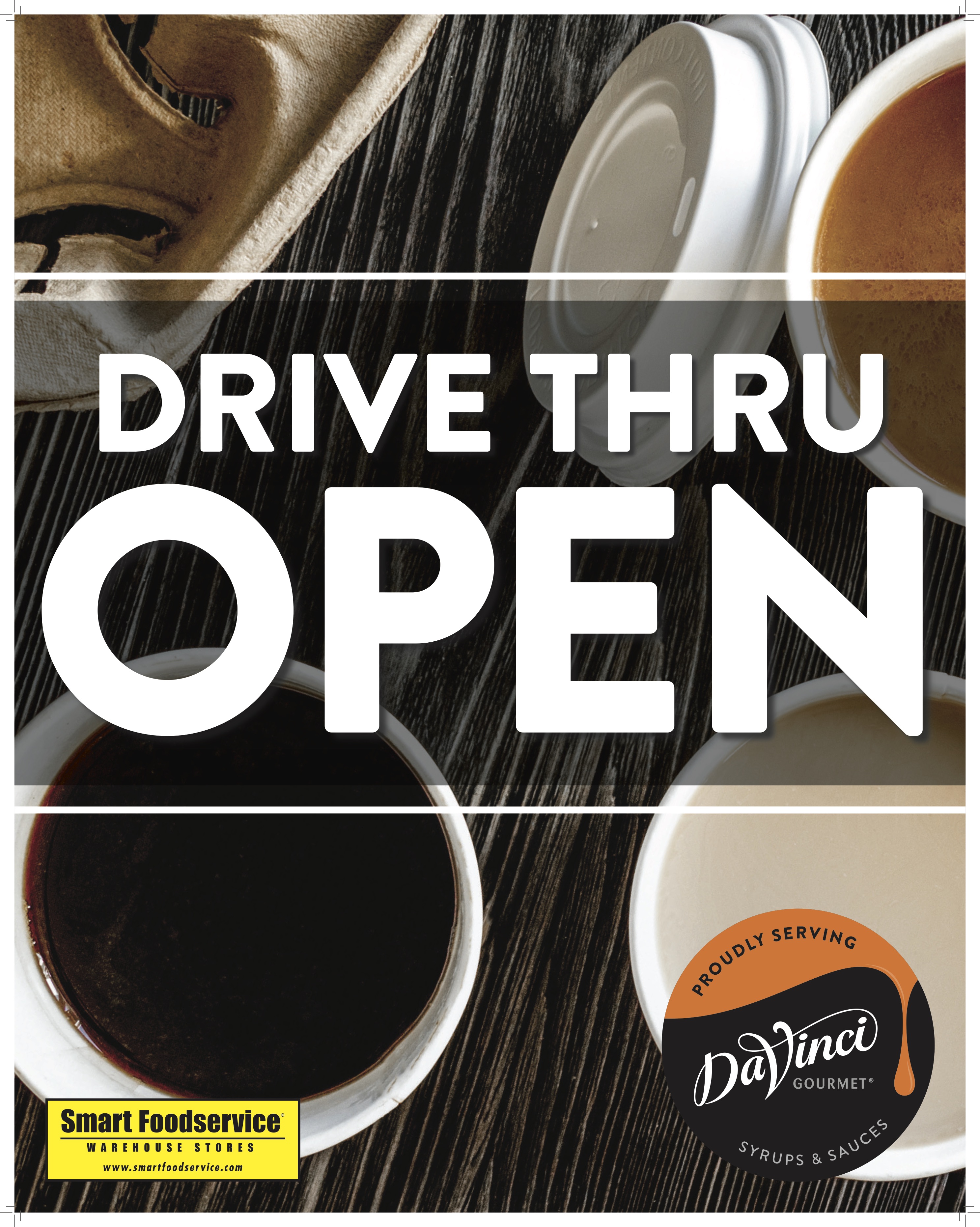 DaVinci Gourmet - Drive Thru Open 19x24
